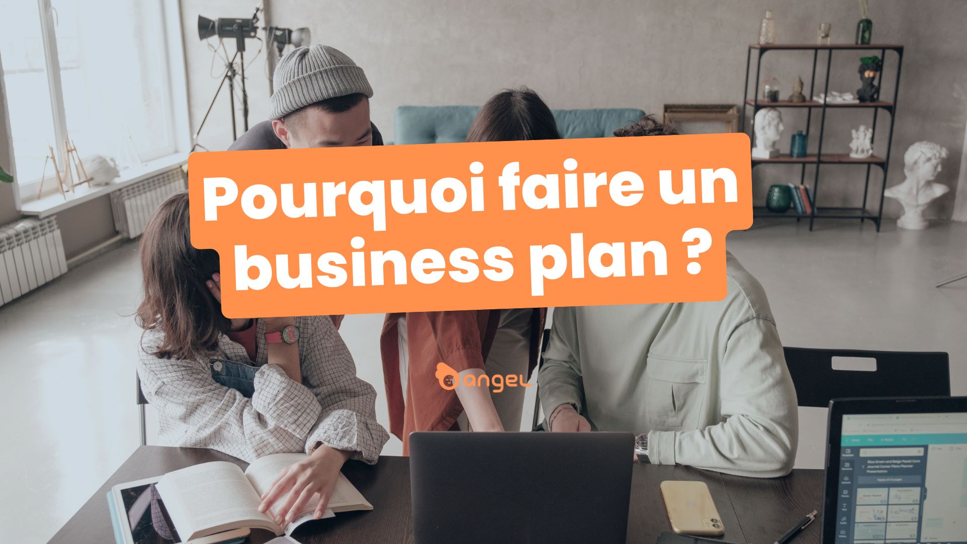 Pourquoi faire un business plan ?